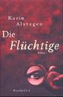 Die Flchtige