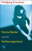 Verena Becker und der Verfassungsschutz