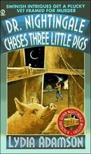 Dr. Nightingale Chases Three Little Pigs