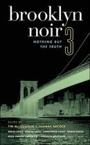 Brooklyn Noir 3 - Nothing But The Truth