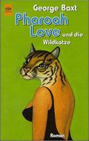 Pharoah Love und die Wildkatze