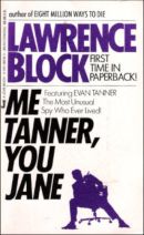 Me Tanner, You Jane