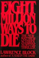 Eight Million Ways to Die