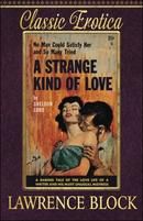 A Strange Kind of Love