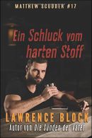 Ein Schluck vom harten Stoff