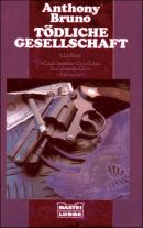 Tödliche Gesellschaft