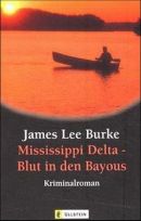 Mississippi Delta - Blut in den Bayous