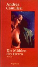 Die Mühlen des Herrn