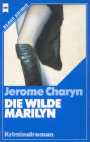 Die wilde Marilyn