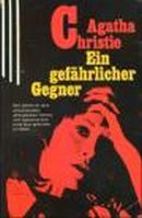 Ein gefährlicher Gegner