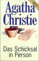 Das Schicksal in Person