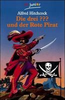 Die drei ??? und der rote Pirat