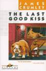 The Last Good Kiss