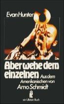 Aber wehe dem einzelnen