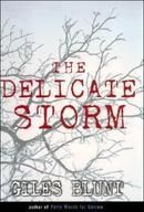 The Delicate Storm