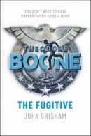 Theodore Boone - The Fugitive