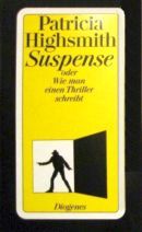 Suspense oder Wie man einen Thriller schreibt