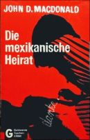 Die mexikanische Heirat