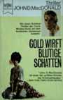 Gold wirft blutige Schatten