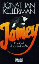 Jamey - Das Kind, das zuviel wußte