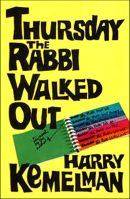 Thursday the Rabbi Walked Out