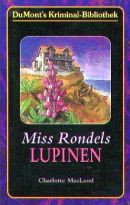 Miss Rondels Lupinen