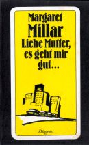 Liebe Mutter, es geht mir gut...