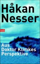 Aus Doktor Klimkes Perspektive