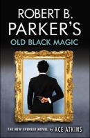 Robert B. Parker's Old Black Magic