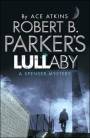 Robert B. Parker's Lullaby