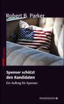 Spenser schützt den Kandidaten