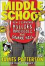 Middle School - How I Survived Bullies, Broccoli, and Snake Hill