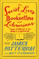 The Secret Lives of Booksellers and Librarians