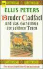 Bruder Cadfael und das Geheimnis der schnen Toten