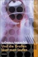 Und die Großen lässt man laufen