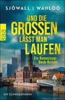 Und die Großen lässt man laufen