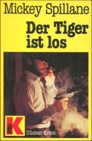 Der Tiger ist los