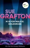 M is for Malice - Goldgrube