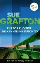 F is for Fugitive - Sie kannte ihn flüchtig