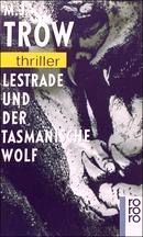 Lestrade und der tasmanische Wolf