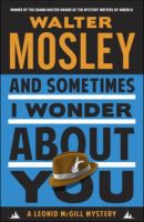 And Sometimes I Wonder About You