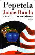 Jaime Bunda e a morte do americano