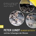 Peter Lundt und das Schweigen der Bienen