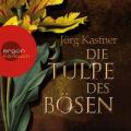 Die Tulpe des Bsen