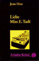 Liebe Miss E. Tadt