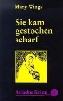 Sie kam gestochen scharf
