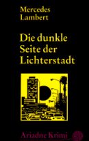 Die dunkle Seite der Lichterstadt