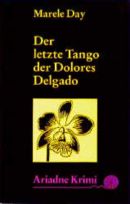 Der letzte Tango der Dolores Delgado