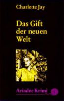 Das Gift der neuen Welt