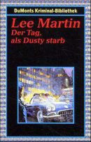 Der Tag, an dem Dusty starb